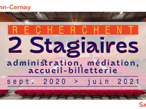 Recherchent 2 stagiaires : administration, médiation et accueil-billetterie